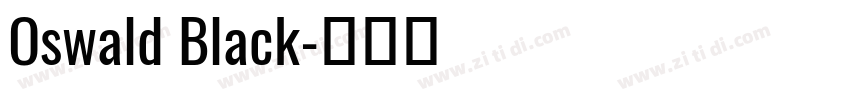 Oswald Black字体转换